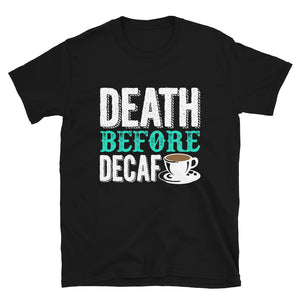 Death Before Decaf