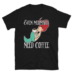 Even Mermaids Need Coffee