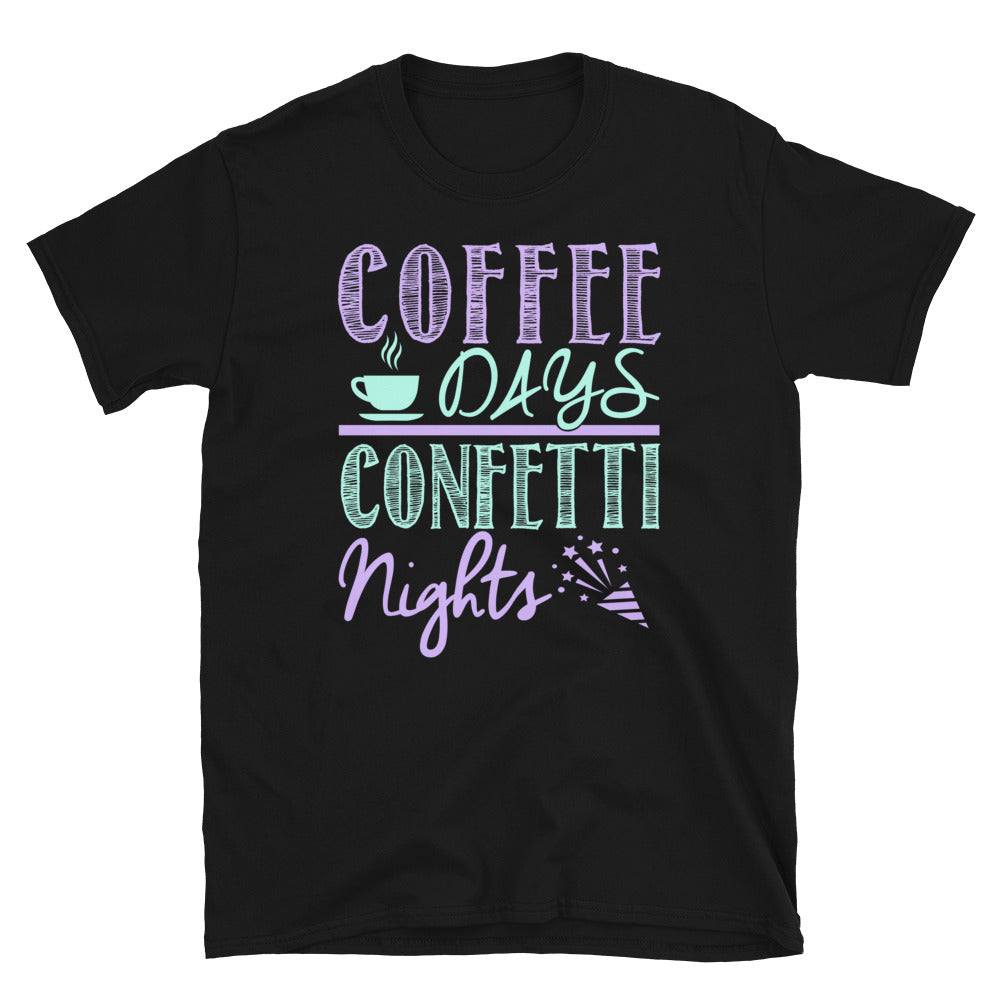 Coffee Days Confetti Nights