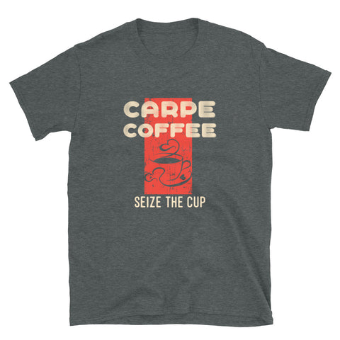 Carpe Coffee Seize The Cup