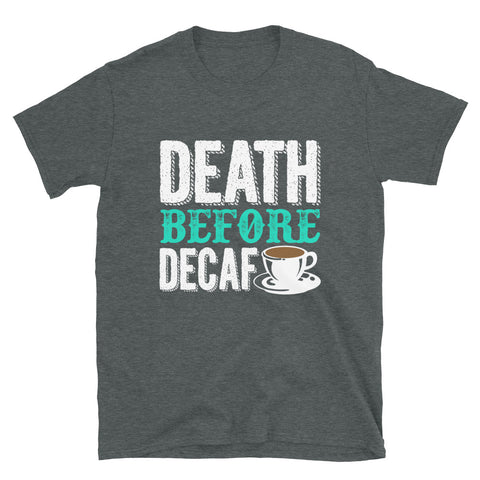 Death Before Decaf