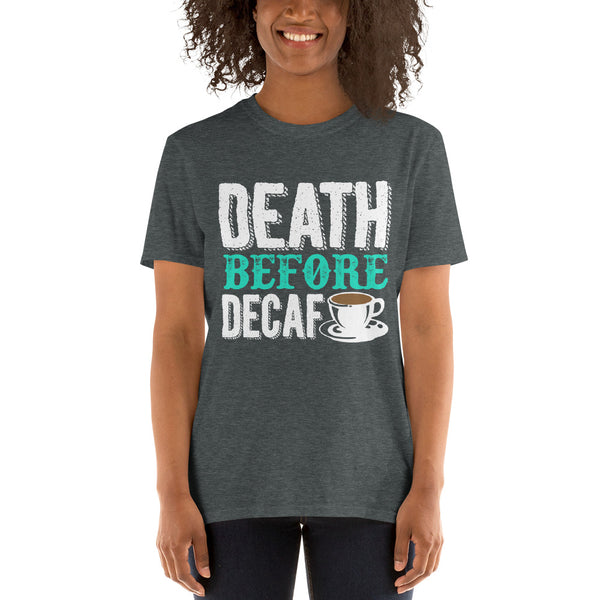 Death Before Decaf