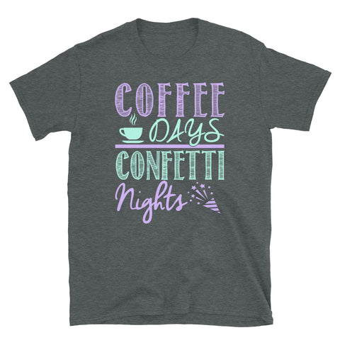 Coffee Days Confetti Nights
