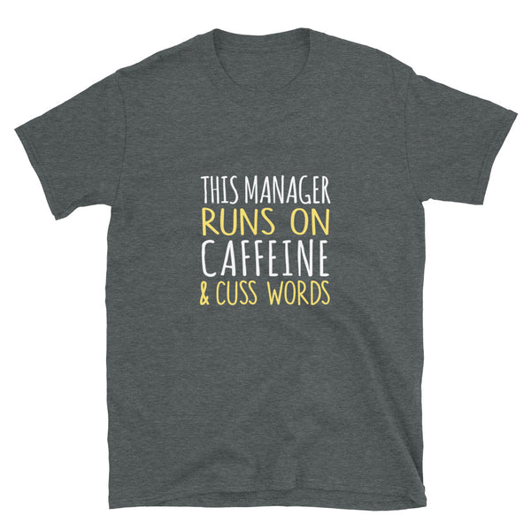 This Manager Runs On Caffeine & Cuss Words