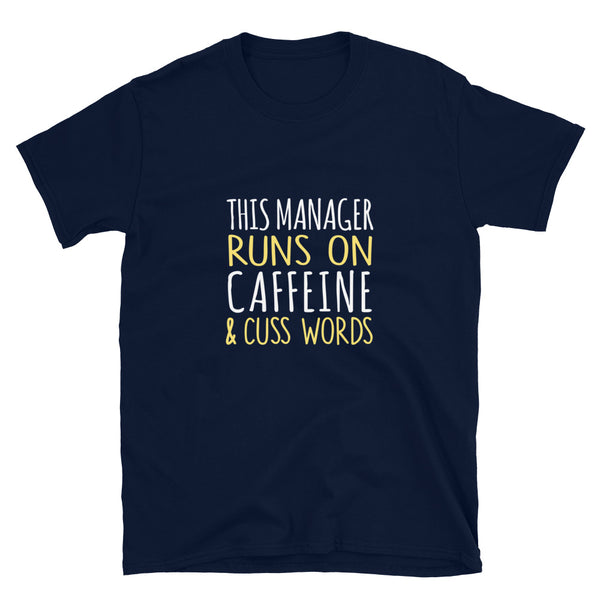 This Manager Runs On Caffeine & Cuss Words