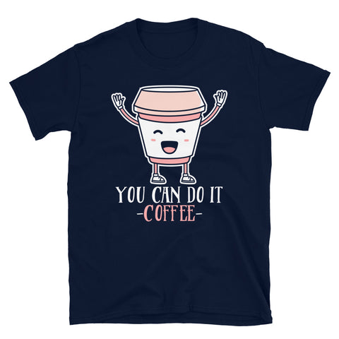 You Can Do It Coffee